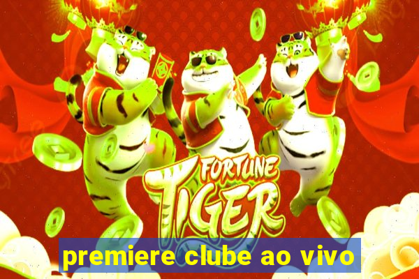 premiere clube ao vivo